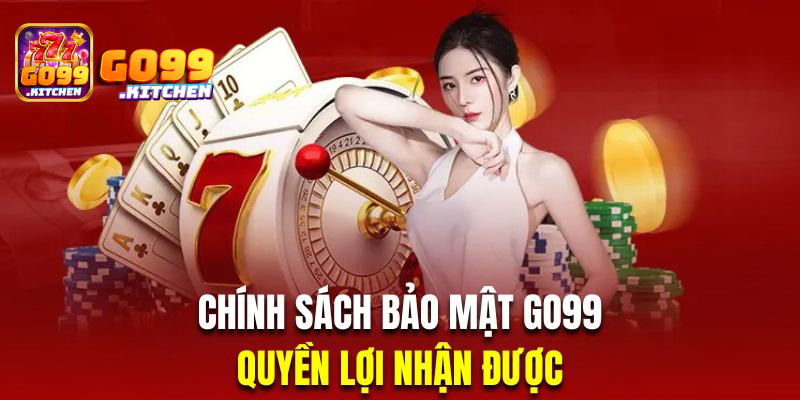 Giới thiệu chính sách bảo mật Go99 