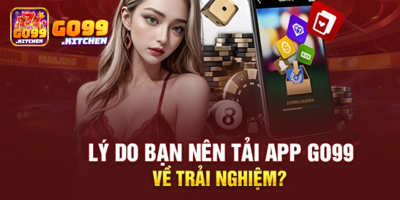 Chuẩn bị trước khi tải app Go99