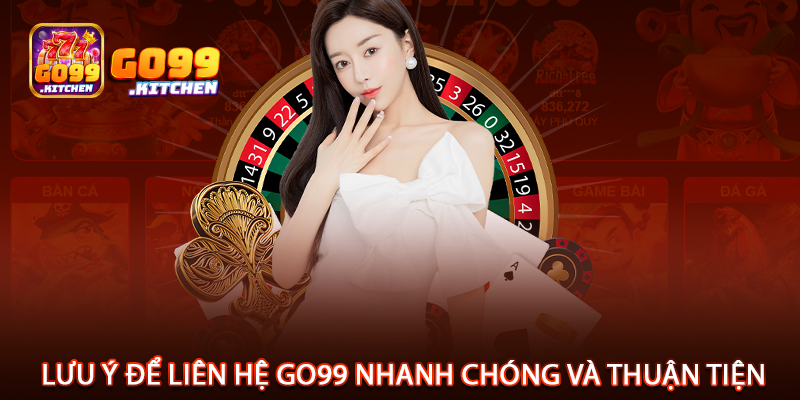 Mẹo liên hệ Go99 nhanh chóng