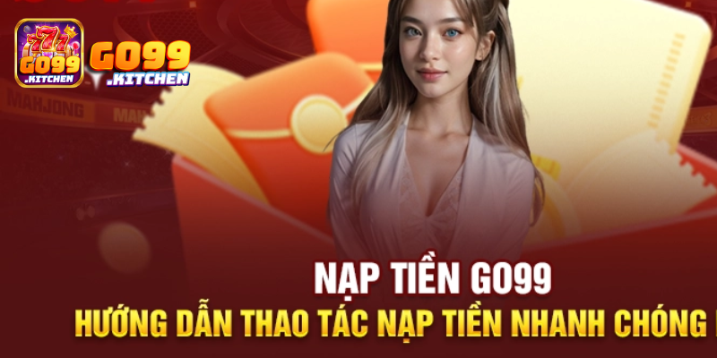 Nạp tiền Go99