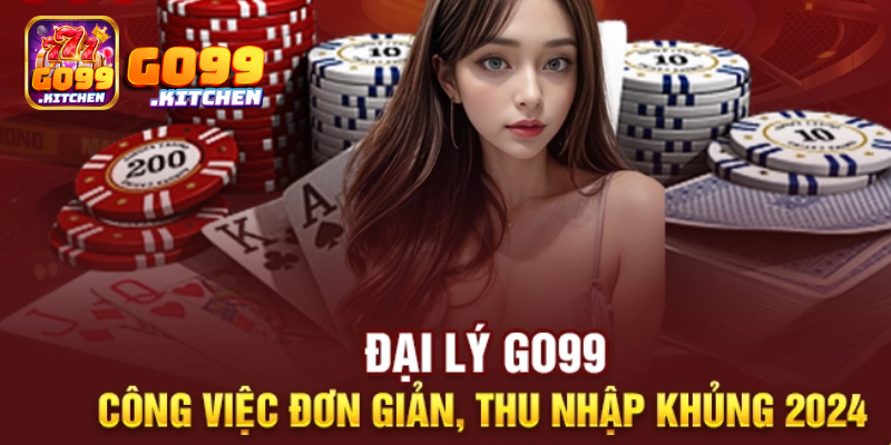 Quyền lợi đại lý Go99 được hưởng