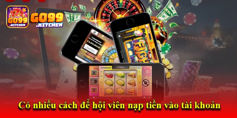 Nạp Tiền Go99 Ví Điện Tử 