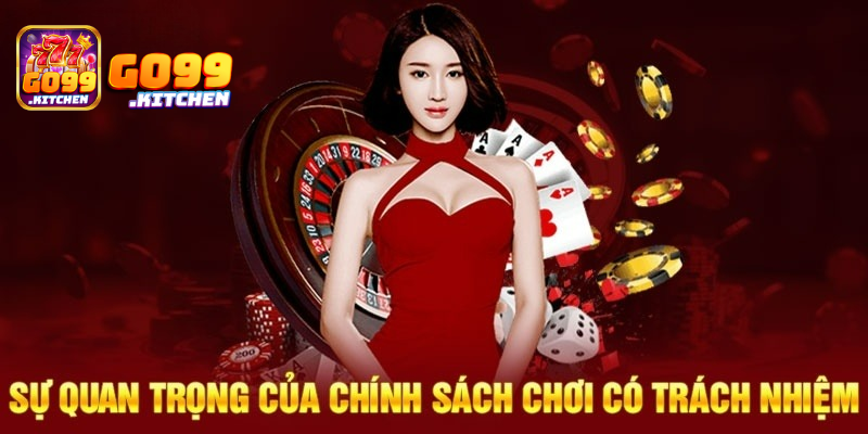 Quy định chơi có trách nhiệm
