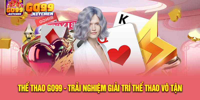 sảnh cược thể thao Go99