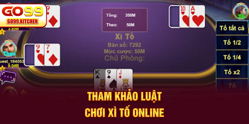 Tham khảo luật chơi xì tố online